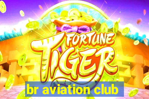 br aviation club